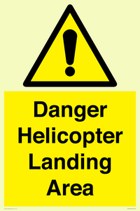 Danger Helicopter Landing Area